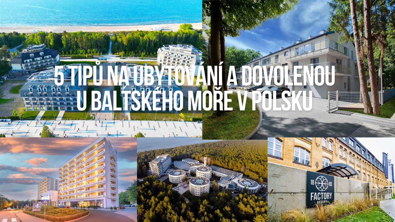 5 tipů na ubytování a dovolenou u Baltského moře v Polsku